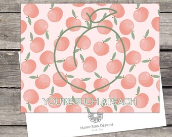 You’re Such A Peach Greeting Card