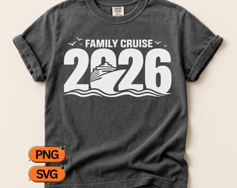 Family Cruise 2026 SVG PNG, Cruise Ship Silhouette Design, Vacation Trip Cut File, Family Reunion Travel Graphic, Cruise Squad