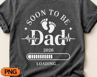 Soon To Be Dad 2026 Loading PNG SVG Fatherhood Era Retro Badge Sublimation Design with Baby Footprints and Heartbeat Line Vintage