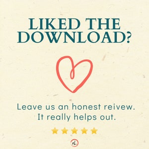 May include: A graphic with the text "LIKED THE DOWNLOAD?" in teal blue. A red heart is below the text. The text "Leave us an honest review. It really helps out." is below the heart. Five gold stars are below the text. The letters "FL" are in a circle below the stars.