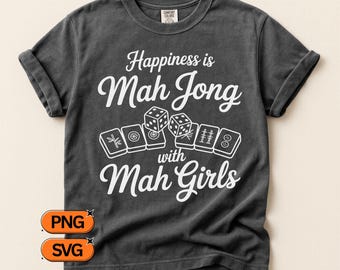 Le bonheur, c'est Mah Jong avec Mah Girls PNG SVG, Mahjong disant Design, Mahjong Dice Tiles graphique, Game Night femmes Clipart Art