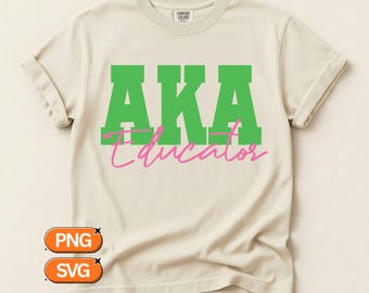 Arquivo SVG para Educadora (também conhecida como AKA) | Arquivo SVG para Professora de Fraternidade | Arquivo PNG (também conhecido como AKA) | Download digital para Cricut