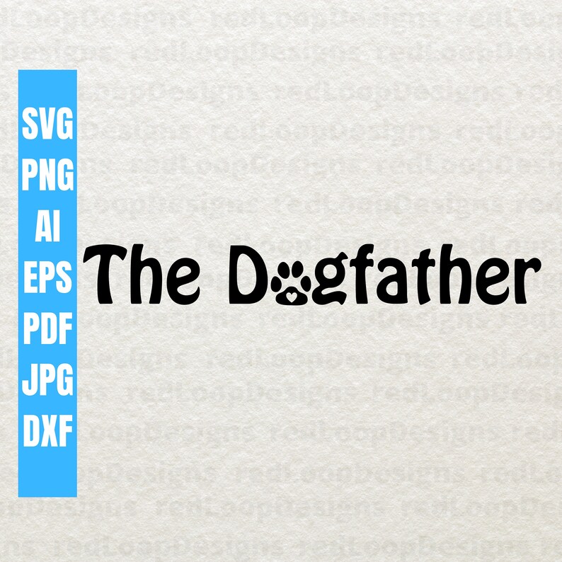 Free Free 252 The Dog Father Svg SVG PNG EPS DXF File