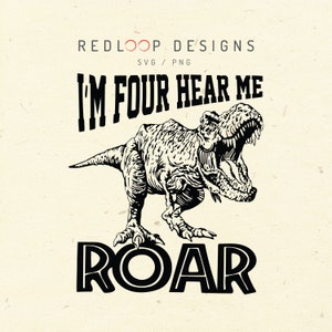 4° compleanno dinosauro SVG / Sono quattro Hear Me Roar SVG / Dino Birthday Clipart / Cricut Cut Files / Download digitale / PNG incluso