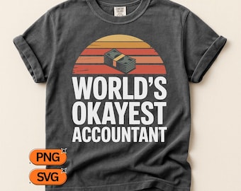 Le plus beau comptable du monde SVG PNG, conception comptable coucher de soleil rétro, comptable CPA drôle préparateur d'impôts Clipart, graphique humour de bureau