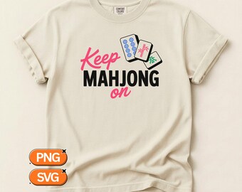 Keep MAHJONG On SVG PNG, Mahjong Quote Design, Mahjong Player Clipart, Mahjong Lover Graphic, Game Night Party Decor File