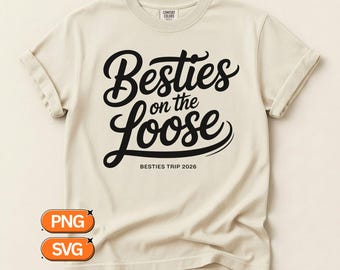 Meilleurs amis en liberté, voyage Besties 2026 PNG SVG, conception d'escouade de voyage de filles, fichier bash de vacances d'amis, clipart de week-end de enterrement de vie de jeune fille