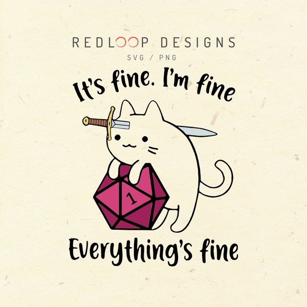 It's Fine I'M Fine Everything Is Fine Funny Cat SVG File for Cricut, PNG Sublimation Design, DIY Crafts, T-Shirt Design Print