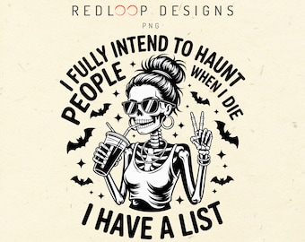 I Fully Intend To Haunt People When I Die Funny Ghost PNG Digital Download
