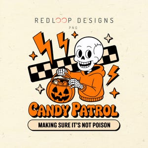 Puede incluir: Gráfico retro de Halloween con un esqueleto con sudadera naranja sosteniendo una cesta de caramelos con forma de calabaza. El texto dice "CANDY PATROL" y "MAKING SURE IT'S NOT POISON". Incluye rayos y estrellas naranjas.