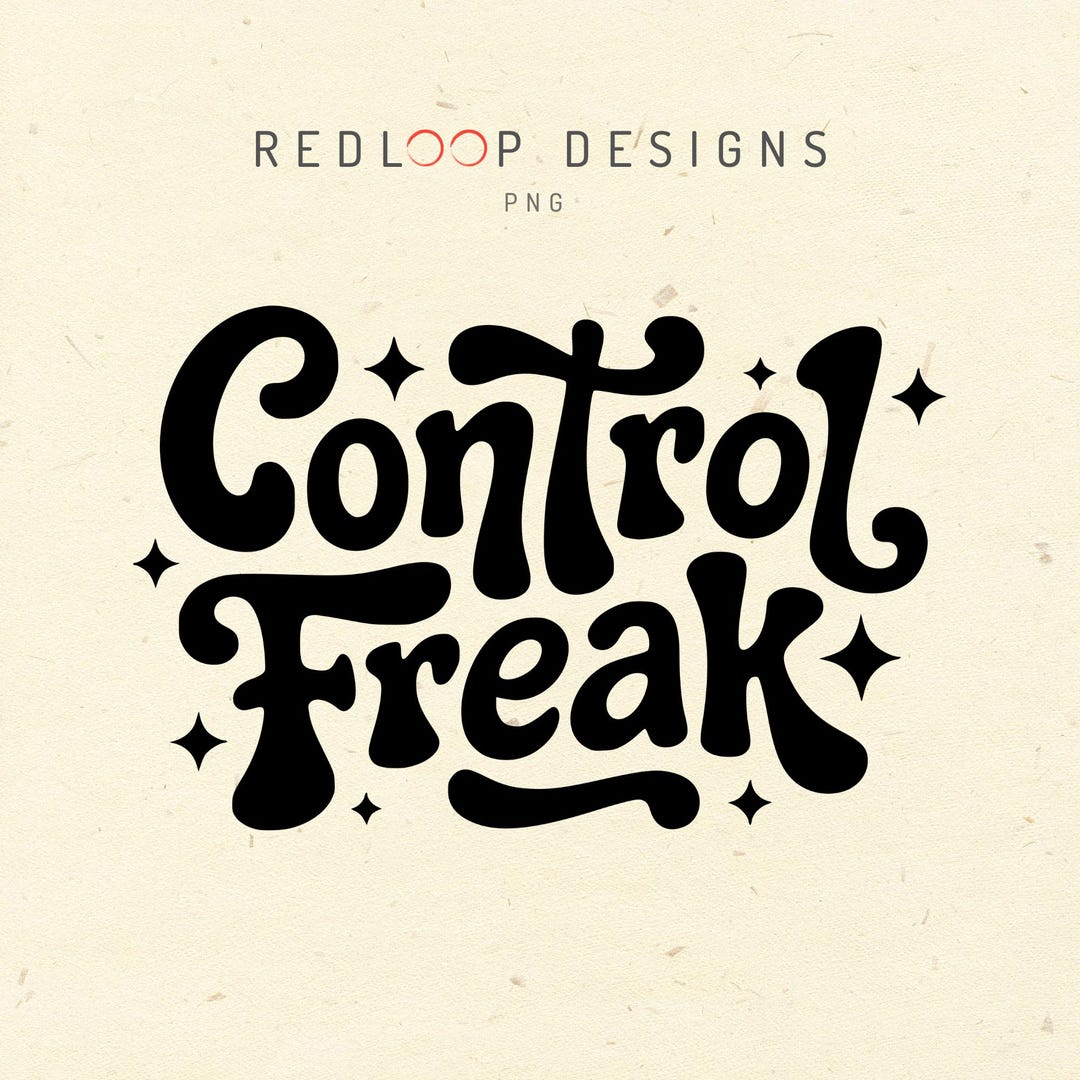 Control Freak PNG Design Funny Quote Graphic With Stars, Artwork for T ...