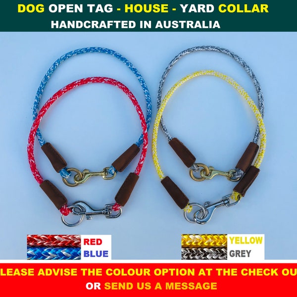 Dog OPEN Tag Collar House Collar Yard Collars Marine Ropes AUSTRALIAN MADE - 6mm