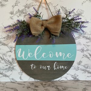 Welcome to our Home - Round Door Hanger 12”