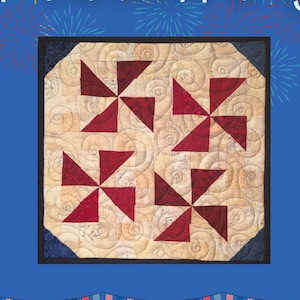 Quilt Pattern PINWHEEL PARTY Mini PDF Red White Blue Patriotic Quilt Pattern 4th of July Quilt Easy Pattern Beginner Quilt Pattern