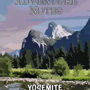 Adventure Notes - Yosemite National Park
