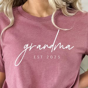 Grandma Shirt, Grandma Est. Shirt, Gift for Grandma, New Grandma Tshirt, Pregnancy Announcement Tee, Mothers Day Gift, Grandma Gift Shirt