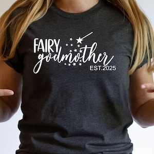 Fairy Godmother Shirt, Mother&#39;s Day Shirt, Godmama Shirt, Mama T-Shirt, Godmother Proposal, Baptism Gift, Best Godmother Shirt, Cute Mom Tee