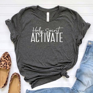 Holy Spirit Activate Shirt, Religious Mom Shirt, Worship T-Shirt, Inspirational Gift, Spiritual Shirt, Faith T-Shirt, Funny Viral Quote Tee Bild 1