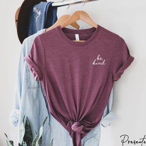 Be Kind Shirt, Pocket Be Kind Shirt, Inspirational Shirt, Positivity Quote Tee, Womens Shirt, Ladies Shirt, Positive Vibes Shirt