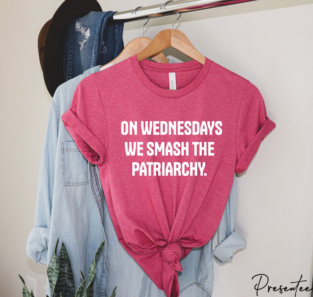 On Wednesdays We Smash the Patriarchy Feminism Shirt Equal - Etsy