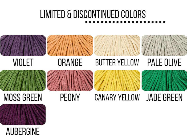 May include: A color chart titled LIMITED & DISCONTINUED COLORS displaying nine swatches of braided cord in violet, orange, butter yellow, pale olive, moss green, peony, canary yellow, jade green, and aubergine, each labeled with its color name.