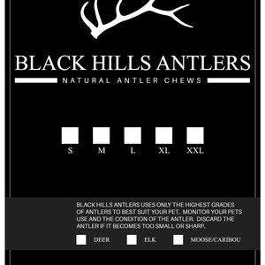 May include: Black Hills Antlers natural antler chews for dogs. Choose from sizes S, M, L, XL, and XXL. Antlers are sourced from deer, elk, and moose/caribou. Made in Rapid City, SD USA. blackhillsantlers@gmail.com