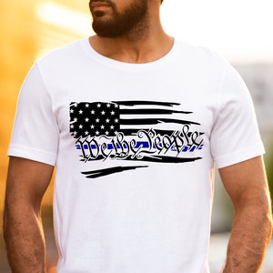 WE THE PEOPLE Thin blue Line Tattered American Flag 4. Juli, png, svg, jpg