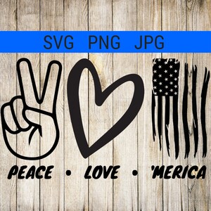 Peace Love Merica SVG, png, jpg, Peace sign svg, heart svg, tattered American flag svg Instant Download