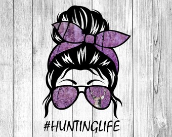 Messy Bun, Hunting Life, PNG, Purple Wooded Camo, #huntinglife, Hunting Season, Country Girl Swag, Instant download, sublimation, PNG