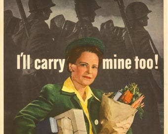 WWII, I'll Carry Mine Too, Propaganda Poster Print