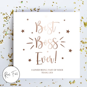 Personalised Best Boss Ever Card, Card for Colleague, Card for Manager, Super Boss, Keepsake Card, Im Leaving, Metallic Foil Greeting Card Rose Gold