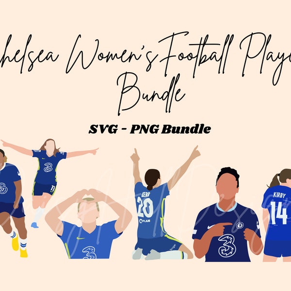 Chelsea Womens SVG PNG Bundle, Chelsea Fc SVG, Women’s Football Svg, James, Sam Kerr, Millie Bright, Soccer Svg, Chelsea Fc Women