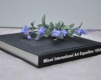 Art Miami '94- International Art Exposition with index of exhibitions, exhibitors, publications, museums of South Florida