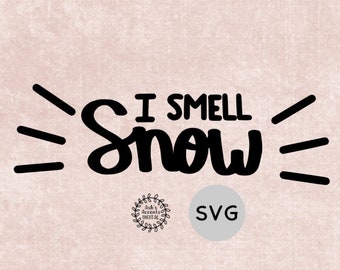 Free Free 236 I Smell Snow Svg SVG PNG EPS DXF File