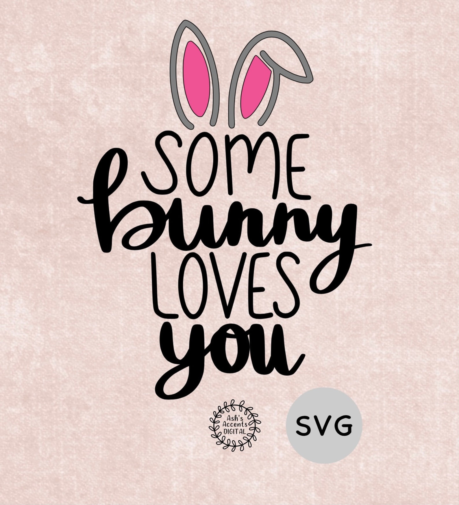 Some Bunny Loves You Easter SVG Easter Shirt Cut File Vinyl | Etsy