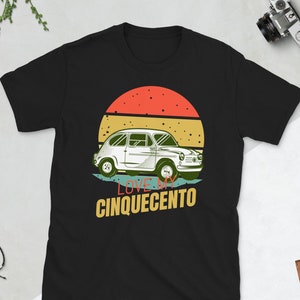 Love my cinquecento | Fiat 500 | Polski Fiat | Vintage car | Car lover | Short-Sleeve Unisex T-Shirt