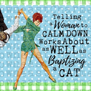 Telling a Woman to Calm Down..sublimation Clipart Design - Etsy