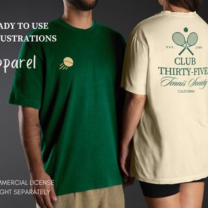 May include: Two people wearing t-shirts. One is dark green with a tennis ball graphic, the other is cream-colored with a tennis-themed design on the back. Text on the shirts includes "READY TO USE ILLUSTRATIONS", "Apparel", and "CLUB THIRTY-FIVE Tennis Society CALIFORNIA".