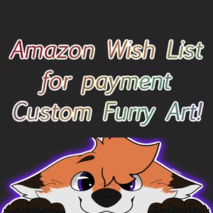 Amazon Wish gegen Bezahlung Custom Furry Art! **Beschreibung lesen**