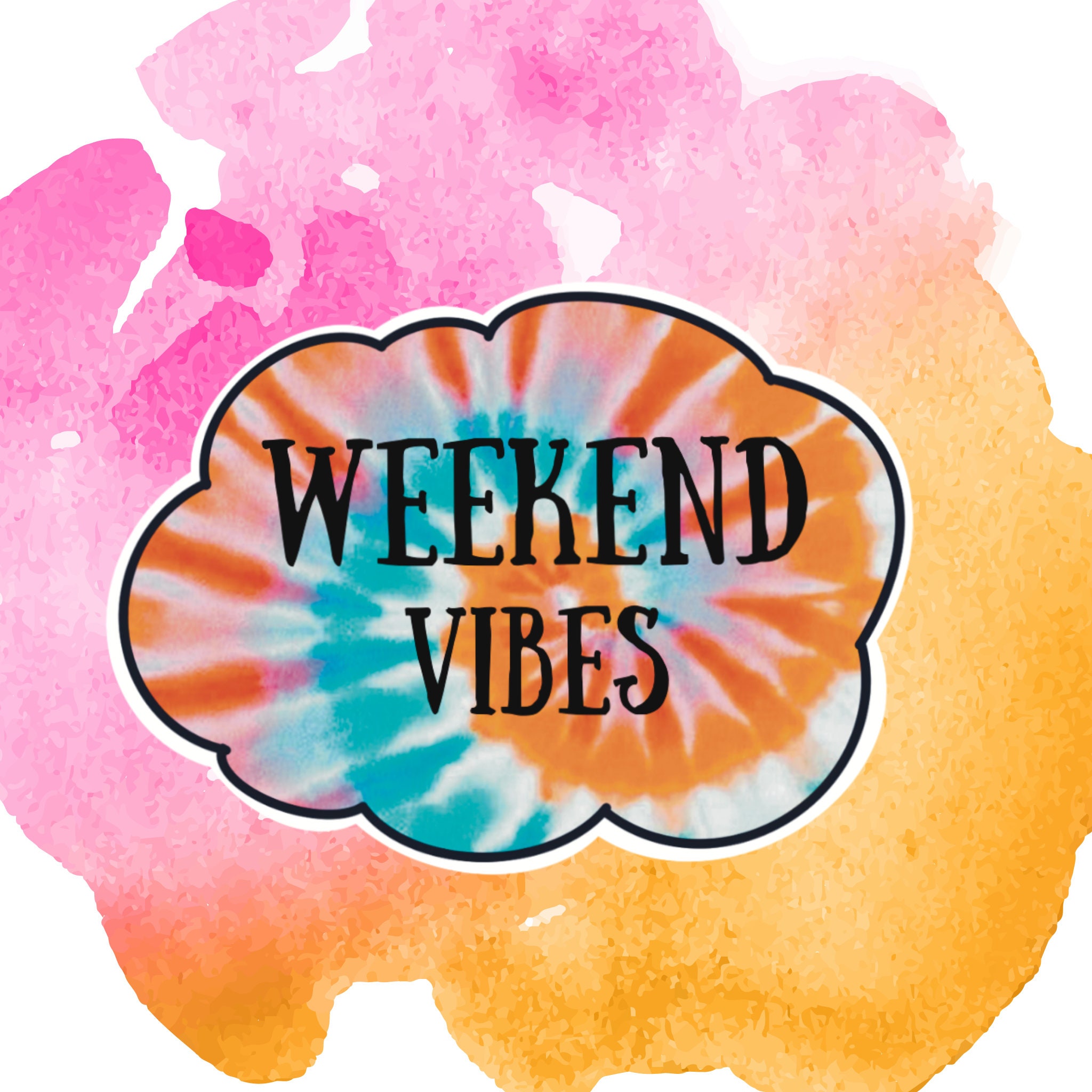 Weekend Vibes Hippy Hippie Tie Dye Sticker - Etsy