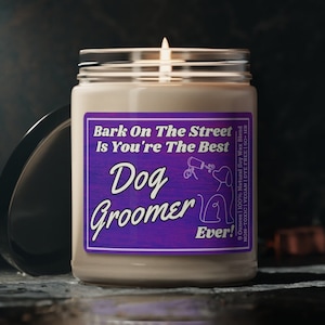 DOG GROOMER GIFT, Dog Groomer Candle, Gift for Dog Groomer, Pet Boutique, Gifts for dog owners, Dog groomer shirt