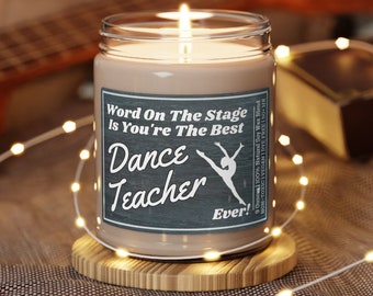 DANCE TEACHER GIFT, Dance Teacher, Choreographer Gift, Choreographer Gifts, Dance Teacher Candle, Gift for Dance Teacher, Ballet Teacher
