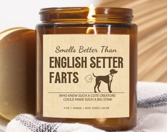 English Setter Dog Fart Candle English Setter Owner Gifts For English Setter Dad Funny Setter Gifts For Dog Lover Home Decor
