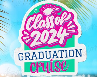 May include: A pink and white sticker with the text "Class of 2024 Graduation Cruise" on a teal background. The sticker has a graduation cap icon and stars.