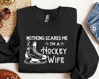 HOCKEY WIFE SWEATSHIRT, Hockey Wife Sweater, Hockey Wife Shirt, Hockey Wife Crewneck, Hockey Wife Tshirt, Gifts for Hockey Wife