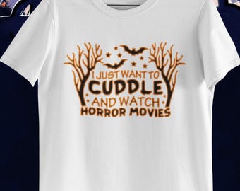 Cuddle and Watch Horror Movies Halloween T-Shirt
