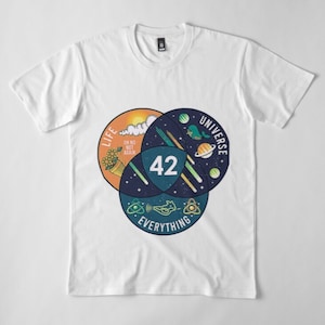 The Answer to the Ultimate Question of Life, the Universe, and Everything is 42 T shirt - Hitchhikers