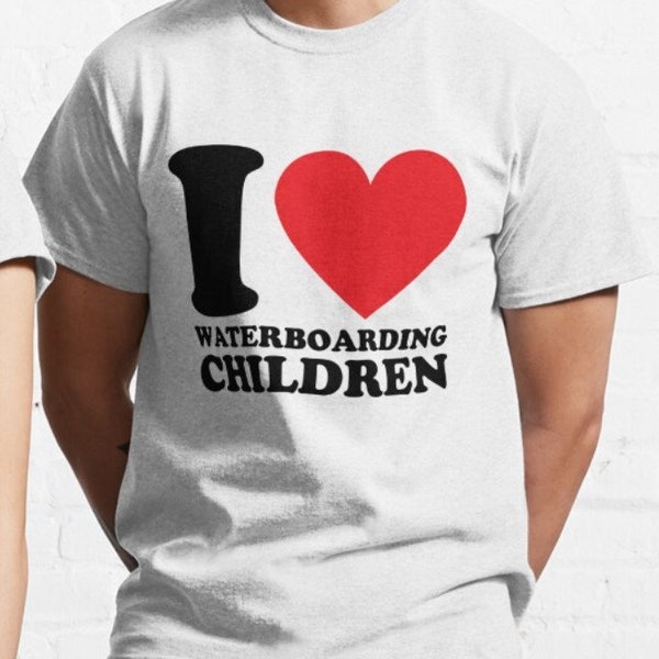 I Love Waterboarding Children T shirt - Funny - y2k - aesthetic