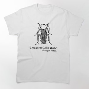 Camiseta Gregor Samsa Me desperté así - Metamorfosis - Camiseta del libro - Kafka