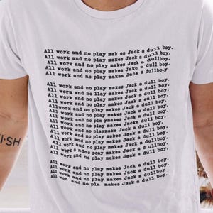 All Work And No Play Makes Jack A Dull Boy / The Shining 1980 / Jack Nicholson / REDRUM / Horror Movie / Horror Cult T shirt / %100 Cotton
